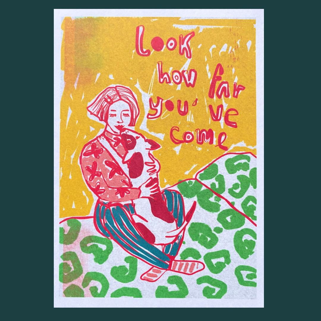 Self care art print - Girl and Dog Hug, Look How Far You've Come quote